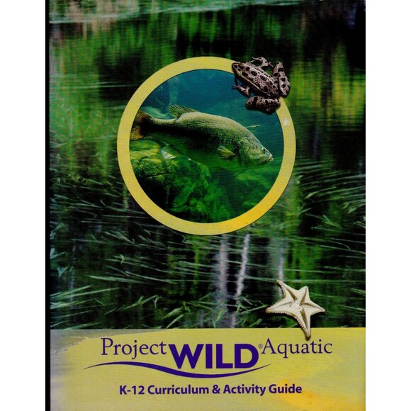 Project WILD Aquatic K–12 Curriculum Guide | Environmental Education 2001 - Picture 1 of 8